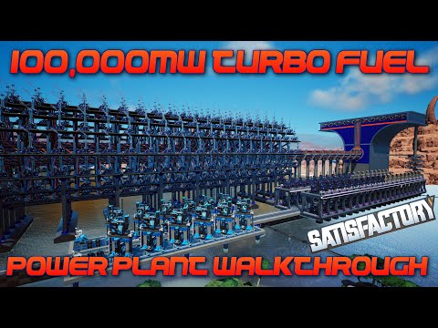 100,000mw Turbo Fuel Power Plant Walkthrough - Satisfactory