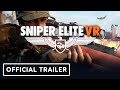 Sniper Elite VR - Official Gameplay Trailer | Summer of Gaming 2021