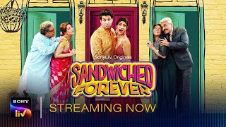 Sandwiched Forever | SonyLIV Originals | Streaming Now