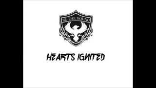 Be The Young- Hearts Ignited