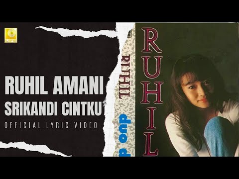 Ruhil Amani - Srikandi Cintaku (Official Lyric Video)