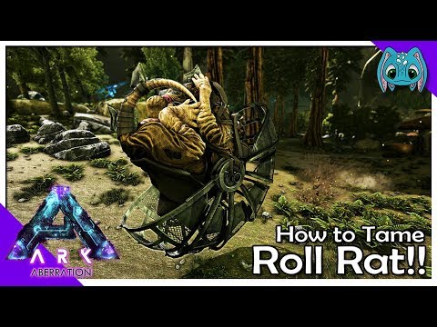 How to Tame a Roll Rat! | S7Ep11 | ARK: Aberration