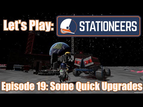 Let's Play: Stationeers - Episode 19: Some Quick Upgrades