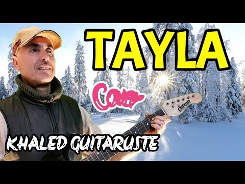 Cheb Khaled Guitariste TEL TAYLA Cover Rai Sentimental Raina Rai