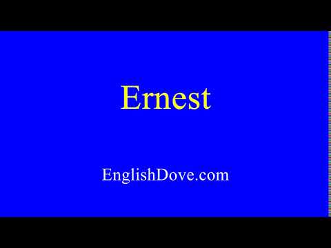 How to pronounce Ernest in American English.