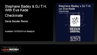 Stephane Badey & DJ T.H. With Eva Kade - Checkmate (Denis Sender Remix) [Redux Digital]