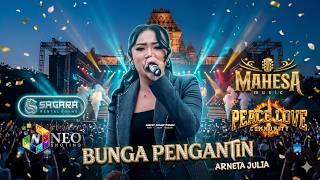Download lagu BUNGA PENGANTIN - ARNETA JULIA - MAHESA MUSIC - SAGARA SUPER SOUND - PEACE LOVE 2026 mp3