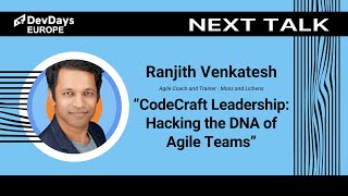 Ranjith Venkatesh: CodeCraft Leadership: Hacking the DNA of Agile Teams
