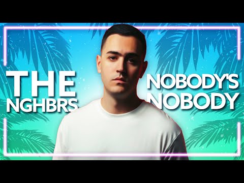 The NGHBRS, Pete Shade, Riesling - Nobody's Nobody [Lyric Video]