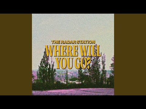 Where Will You Go
