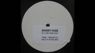 Shortfuse – I'll Die For You - Not On Label – 12 SHORT 001 (2002)