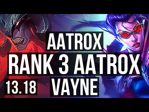 AATROX vs VAYNE (TOP) | Rank 3 Aatrox, 72% winrate, 7 solo kills, 15/4/7 | TR Challenger | 13.18