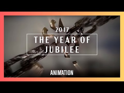 2017: The Year Of Jubilee Animation | New Creation Church