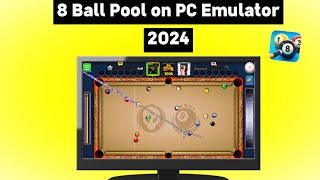 How to Play 8 Ball Pool on PC Emulator 2024  Fix Crash