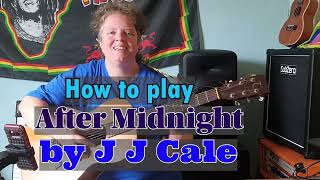 After Midnight J J Cale guitar lesson
