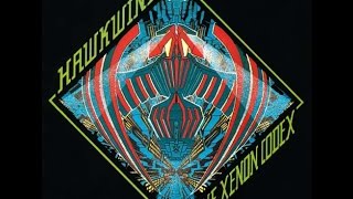 Hawkwind - The Xenon Codex  - FULL ALBUM + Bonus Tracks