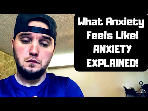 What Anxiety Feels Like! (ANXIETY EXPLAINED)