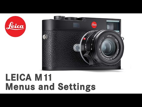Leica M11 Menus and Settings