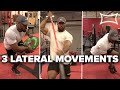 3 Lateral Movements for Better Movement