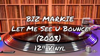 Biz Markie feat. Elephant Man – Let Me See U Bounce (2003) 12&quot; Vinyl