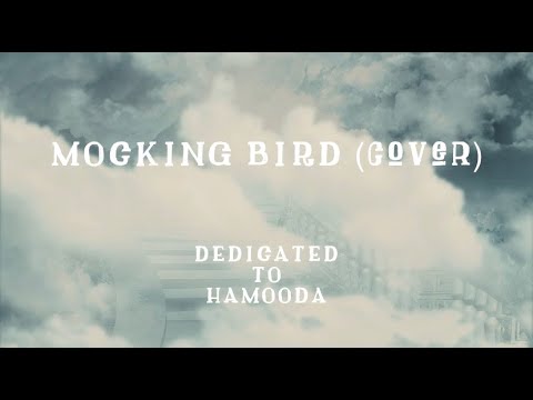 Waheeb Nasan - Mockingbird (Cover)