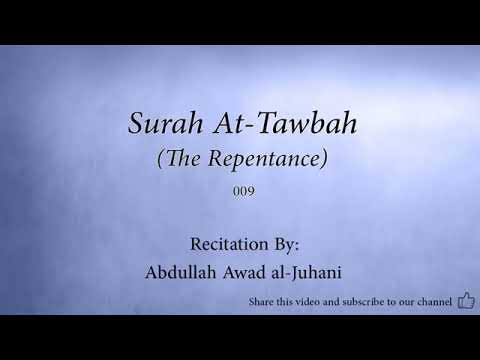 Surah 009 At Tawbah The Repentance Abdullah Awad al Juhani