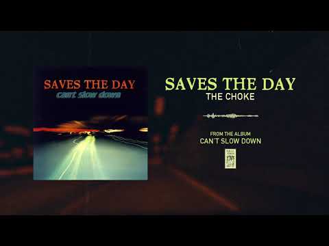 The Choke - Saves the Day