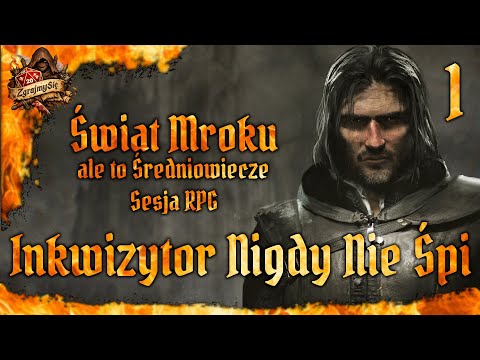 Świat Mroku | Sesja RPG | Inkwizytor Nigdy Nie Śpi odc.1