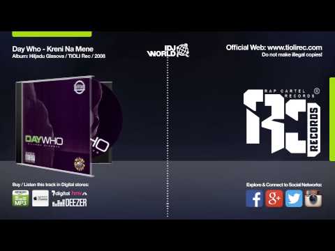Day Who - Kreni Na Mene