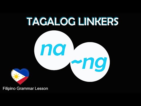 Tagalog Grammar: NA and NG Linkers Explained - Easy Filipino Grammar Lesson