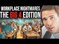 Workplace NIGHTMARES The BIG 4 Are TOXIC