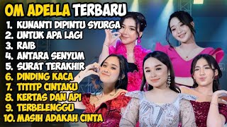 Download lagu OM ADELLA TERBARU 2026 | KUNANTI KAU DI PINTU SYURGA - UNTUK APA LAGI - SHERLY KDI mp3