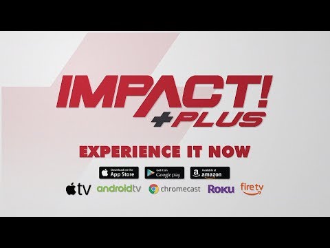 IMPACT Wrestling Launches IMPACT Plus; Card Announced For First IMPACT Plus Special