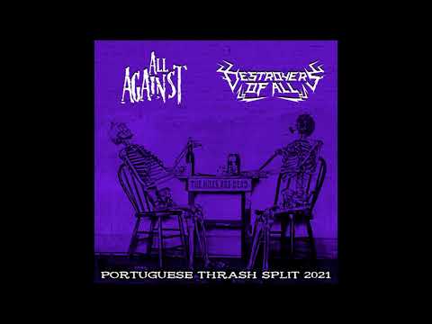 ALL AGAINST + DESTROYERS OF ALL (Thrash Metal Split, Portugal 2021)