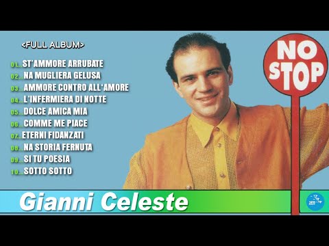 Gianni Celeste ( Full Album ) Non stop - Official Seamusica