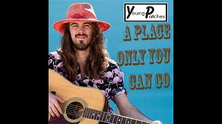 Place Only You Can Go - NEEDTOBREATHE - Young Patches Cover