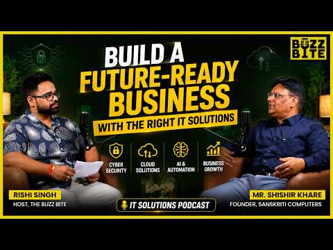 Episode 5 - Sanskriti Computers - Mr Shishir Khare | The Buzz Bite