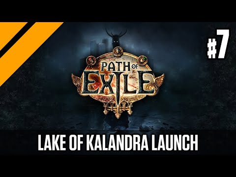 Day[9] Path of Exile - Lake of Kalandra LAUNCH DAY! P7