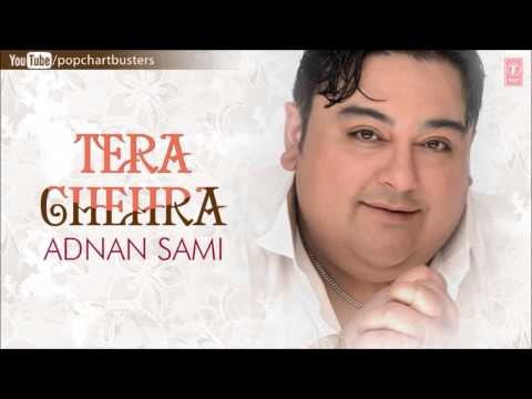 Tera Chehra Unplug Version Full (Audio) Song Adnan Sami Hit Album Song