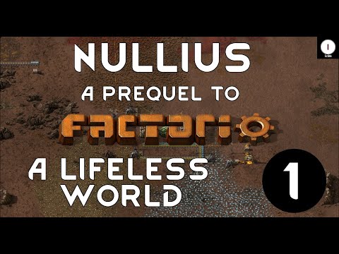 A Lifeless World - Nullius: A Prequel to Factorio - Ep 01