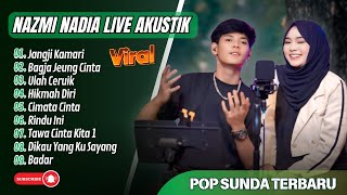 Download lagu Nazmi Nadia Live Akustik - JANGJI KAMARI - BAGJA JEUNG CINTA || POP SUNDA BAJIDOR VIRAL TERBARU 2025 mp3 Download lagu Nazmi Nadia Live Akustik - JANGJI KAMARI - BAGJA JEUNG CINTA || POP SUNDA BAJIDOR VIRAL TERBARU 2025 mp3