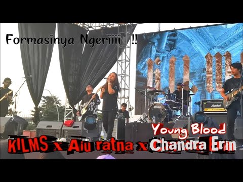 Kilms feat Aiu Ratna - Young Blood live at Bekasi