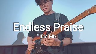 Endless Praise - Planetshakers @ Every Nation Singapore IEM Mix