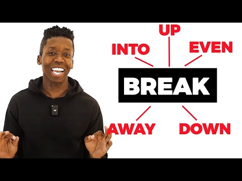 8 Phrasal Verbs with BREAK