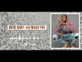 Disco Baby H E Crazy Fox Official Audio