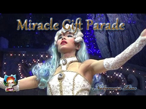 MIRACLE GIFT PARADE　#2.　2015.12.06 / Sun