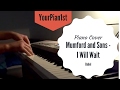 Mumford & Sons - I Will Wait (Piano Cover) 