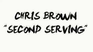 Chris Brown Second Serving