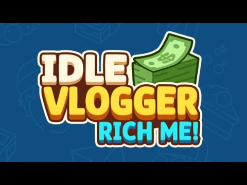 Idle Vlogger - Rich Me! Mobile Game | Gameplay Android & Apk - YouTube