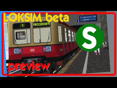 Beta Preview neue Loksim3d S Bahn Strecke